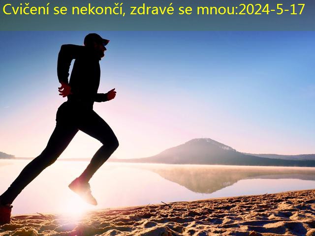 Cvičení se nekončí, zdravé se mnou